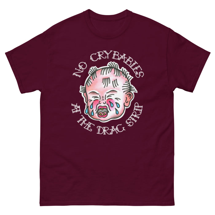No Crybabies at the Dragstrip Tee