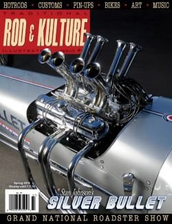 Traditional Rod & Kulture Mag  # 37 - Brand new direct from the Publisher!