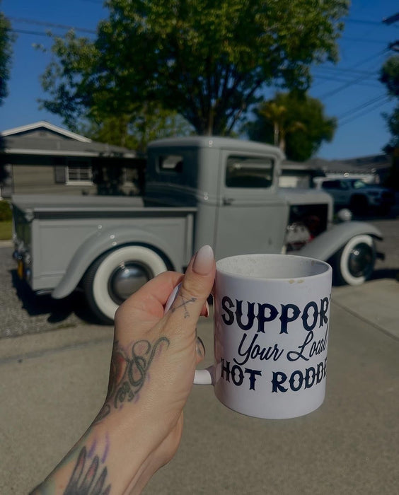 Support Your Local Hotrodder Mug