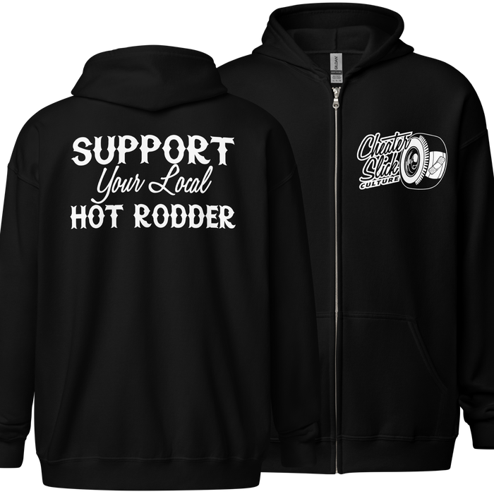 Support Your Local Hot Rodder Zip Hoodie
