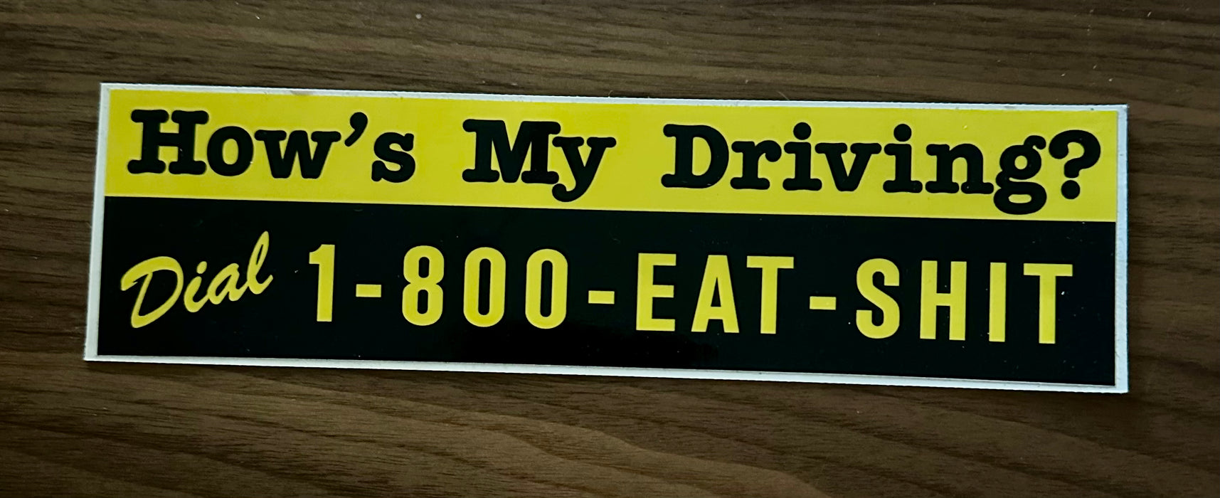 How's My Driving Bumper Sticker