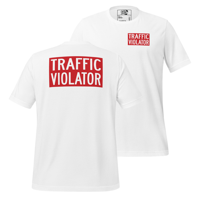 Traffic Violator Tee (Front / Back Logo)