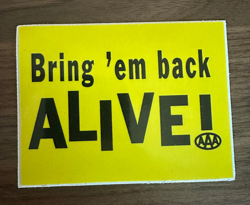 Bring 'em Back Alive AAA Sticker